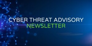 Cyber Threat Advisory August